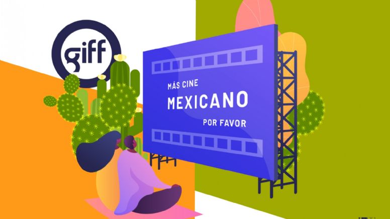 GIFF 2022: Presenta el ciclo de ‘Más cine mexicano, por favor’