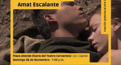 'Perdidos en la noche', de Amat Escalante, se proyectará gratis en la Plaza Allende de Guanajuato capital