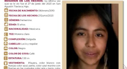 Ayuda a encontrar a menor de 13 años que desapareció en San Agustín Tlaxiaca