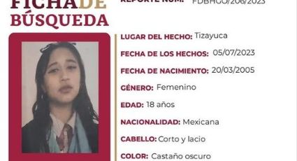 Desaparece Iris Marilú en Tizayuca; emiten ficha de búsqueda