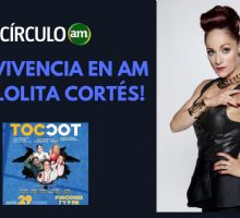 Periódico AM: Convivencia en AM con Lolita Cortés