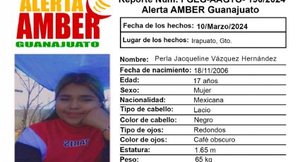 Activan Alerta Amber en Irapuato por la desaparición de la menor Perla Jacqueline Vázquez